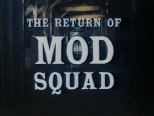 Return of the Mod Squad 1979 movie with Peggy Lipton logo